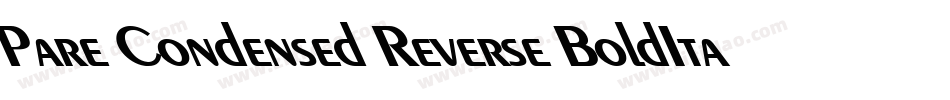 Pare Condensed Reverse BoldItalic字体转换